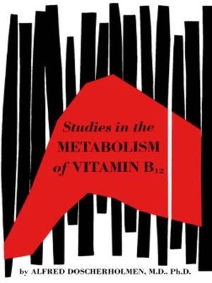 cover image of Studies in the Metabolism of Vitamin B12